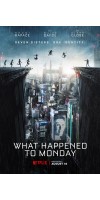 What Happened to Monday (2017 - English)